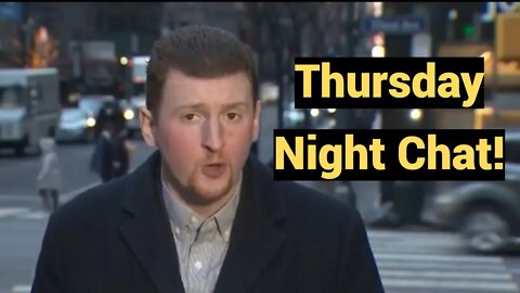 Live #390 - Thursday Night Chat!