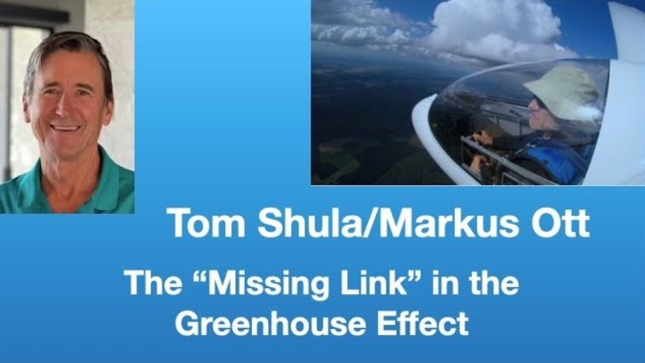 Tom Shula and Markus Ott : The “Missing Link” in the Greenhouse Effect | Tom Nelson Pod #232