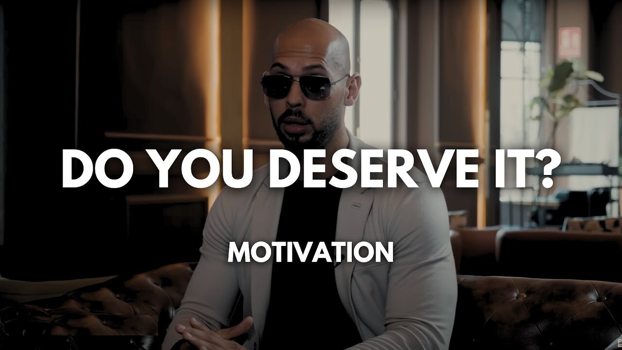 Andrew Tate: Do You Actually Deserve To Win | Masculine Motivational Advice On How To Earn Success