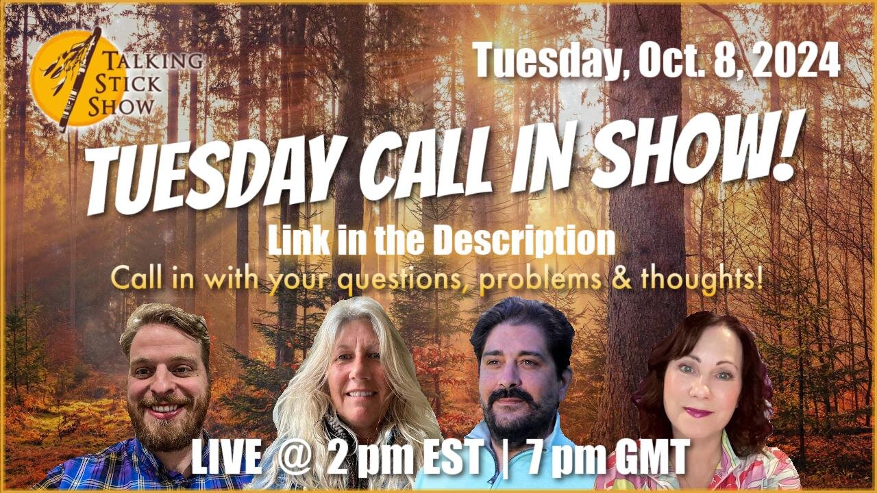 Talking Stick Call In Show - Call Into Our Zoom Room For A Reading! (October 8th, 2024)