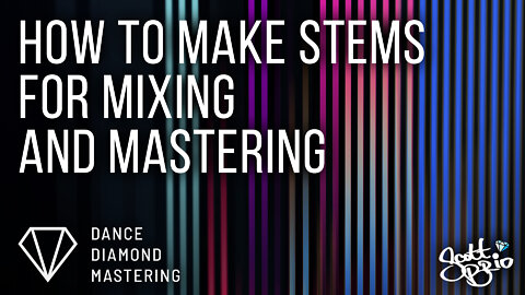 How to Make & Send Stems for Mixing & Mastering // Dance Diamond Mastering