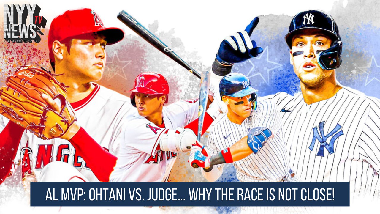 AL MVP: Ohtani vs. Judge.... Why the Race is not Close!