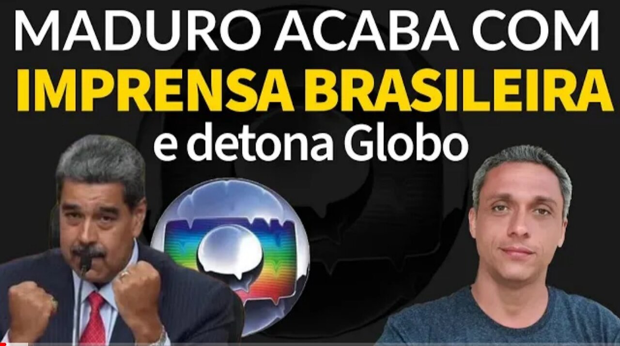 HAHAHA - Dictator Maduro destroys the Brazilian press and detonates GLOBOLixo in one sentence