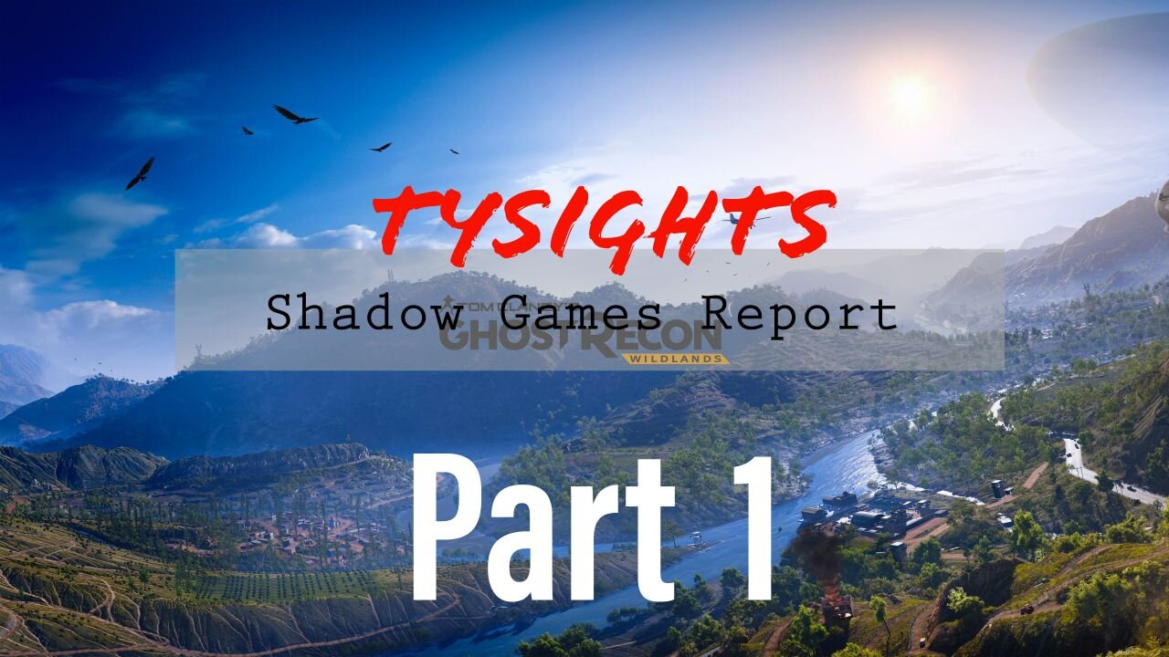 Cartel Wildlands / #GhostReconWildlands - Part 1 #TySights #SGR 9/6/2024 11am