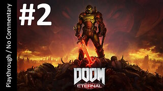 DOOM Eternal (Part 2) playthrough