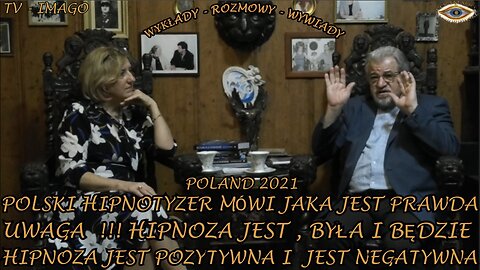 POLSKI HIPNOTYZER MÓWI JAKA JEST PRAWDA. UWAGA!! HIPNOZA JEST, BYŁA I BĘDZIE. HIPNOZA JEST POZYTYWNA I JEST NEGATYWNA.