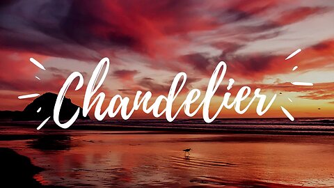 CHANDELIER by Sia (KARAOKE)