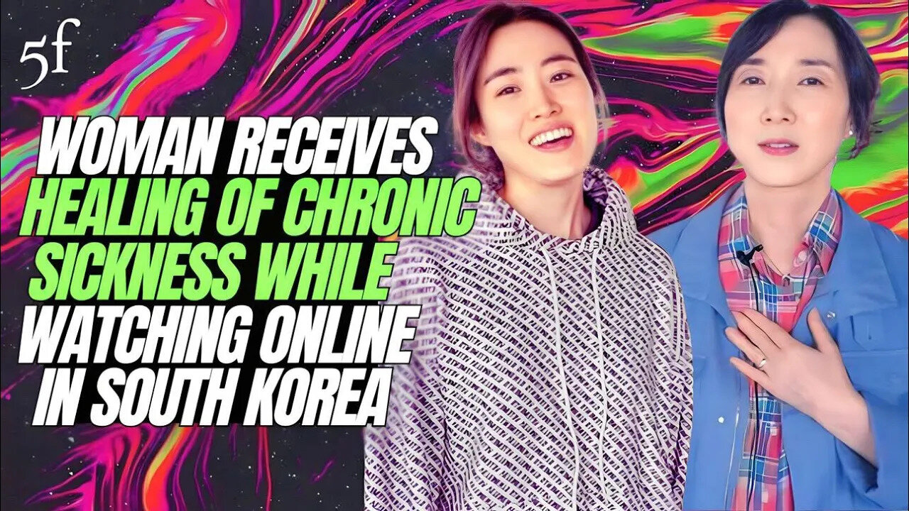 Woman Receives Healing of Chronic Sickness While Watching Online in South Korea