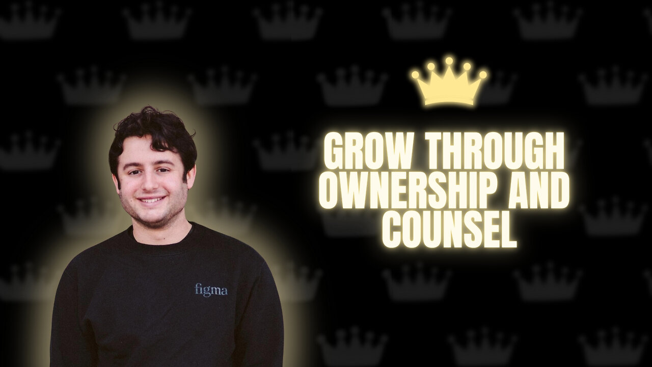 Grow Through Ownership and Counsel