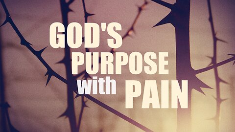 CFC Sunday Sermon - August 25, 2024 - God's Purpose With Pain - Part 1