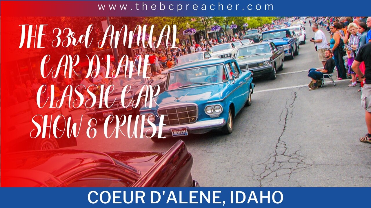 The 33rd Annual Car D'Lane Classic Car Show & Cruise #idaho #live #rumble #cars #trucks #video