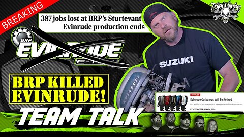 TEAM TALK: BYE BYE EVINRUDE!
