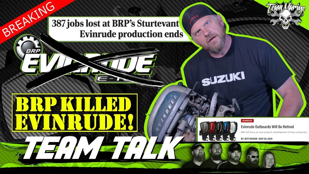 TEAM TALK: BYE BYE EVINRUDE!