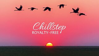 No Copyright CHILLSTEP MUSIC #3 | Free Download 432Hz