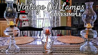 All About Vintage Oil Lamps #livesimple #beginnerfriendly #homesteading #reuse #prepper #antique