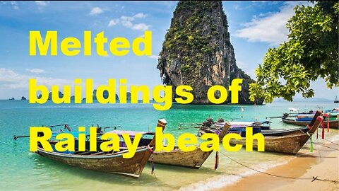 Melted buildings of Railay beach