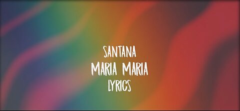 SANTANA MARIA MARIA 1080p song with lyrics