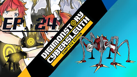 Starborn Feline plays Digimon Story: Cyber Sleuth Ep. 24