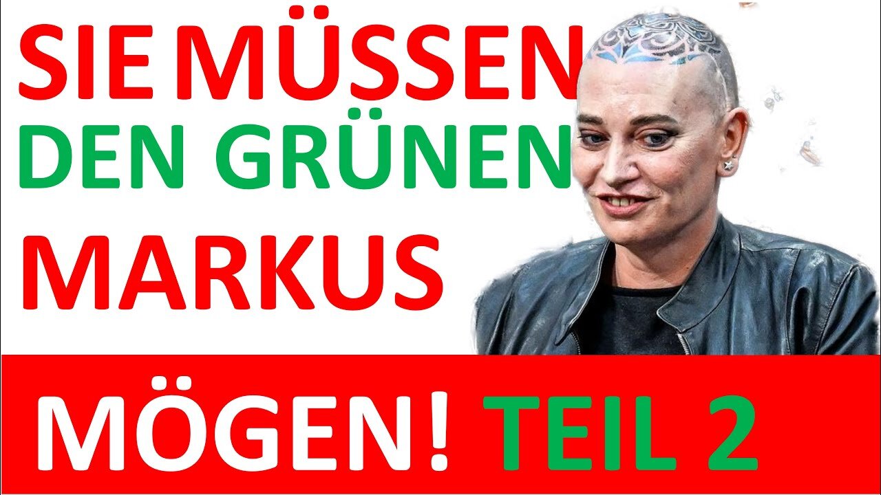 SIE MÜSSEN DIE GRÜNE MARKUS GANSERER MÖGEN!TEIL2.@Kontraste - Der Wirtschaftsblog🙈