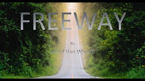 FREEWAY by David Van Wieren (Official lyric video)