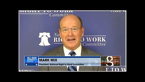 Real America’s Voice Network: Mark Mix with Steve Gruber discuss Big Labor Bosses vs Rank-And-File