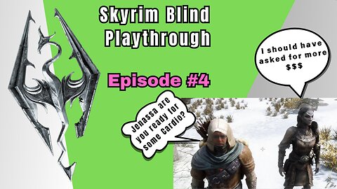 Skyrim Budjo Blind Playthrough Ep #4 - Family Sword and the 7,000 Steps