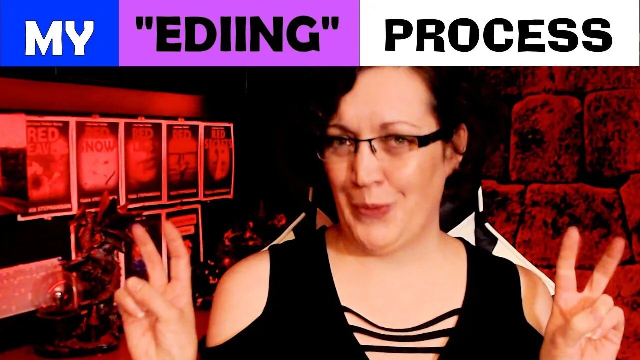 My Editing Process / How I Edit My Writing