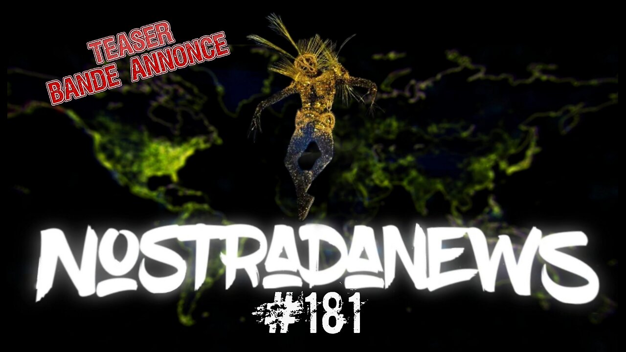 Teaser NostradaNews #181 Live Dimanche 19h