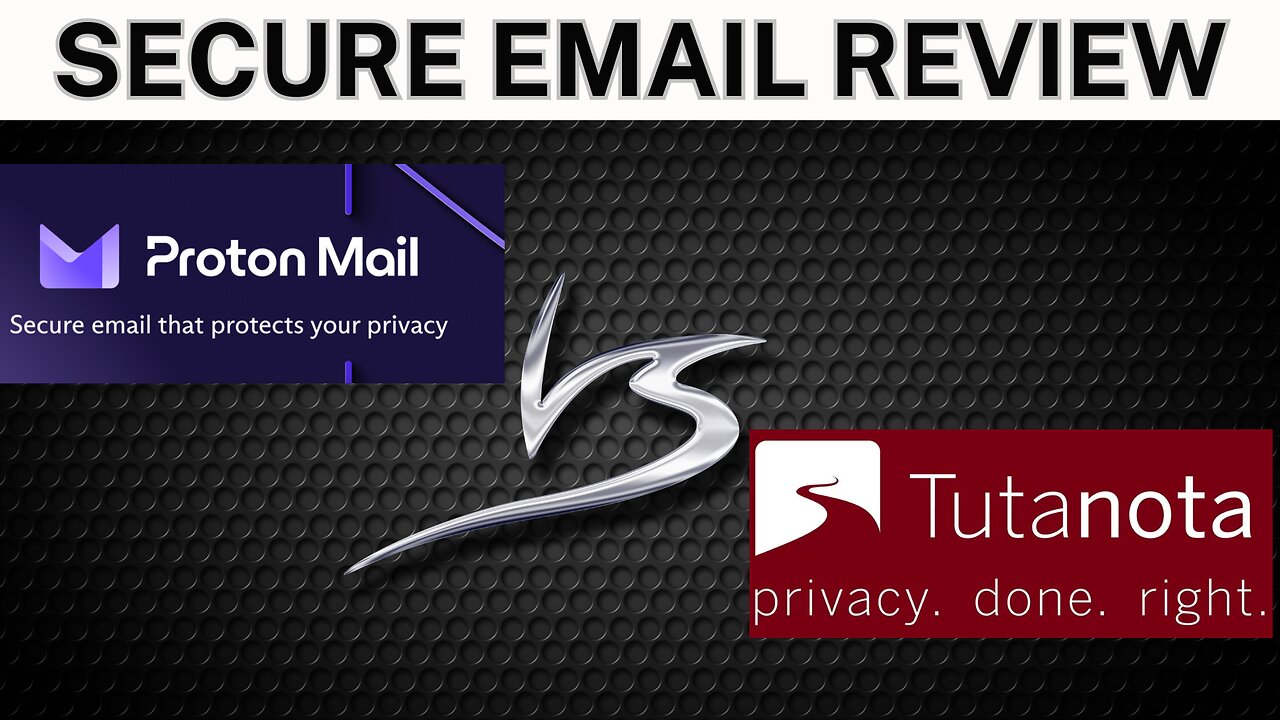 Secure Email: Tutanota vs Proton Mail