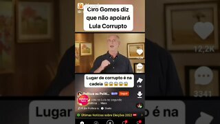 URGENTE ! Ciro Gomes não apoiar Lula no segundo turno das eleições 2022