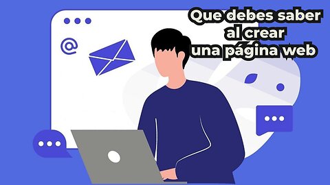 Que debes tener en cuenta para crear una pagina web