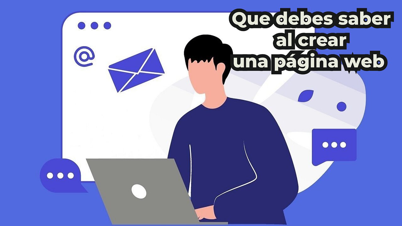 Que debes tener en cuenta para crear una pagina web