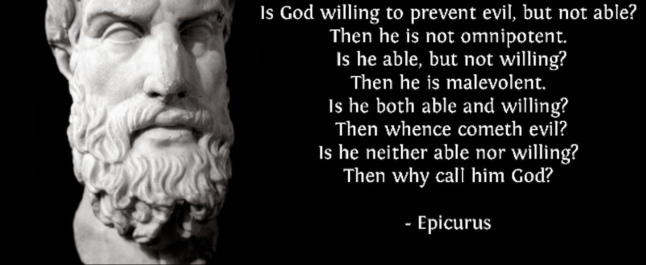 The Problems With The Problem of Evil: "Is God Not Willing to Prevent Evil?"
