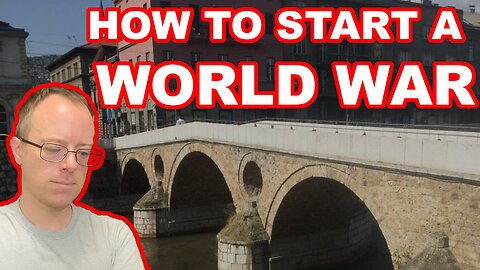 HOW TO START A WORLD WAR | EPG EP 110