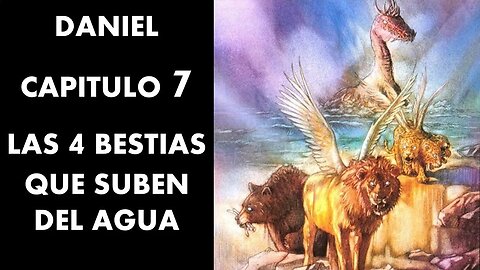 Daniel capitulo 7 parte 1