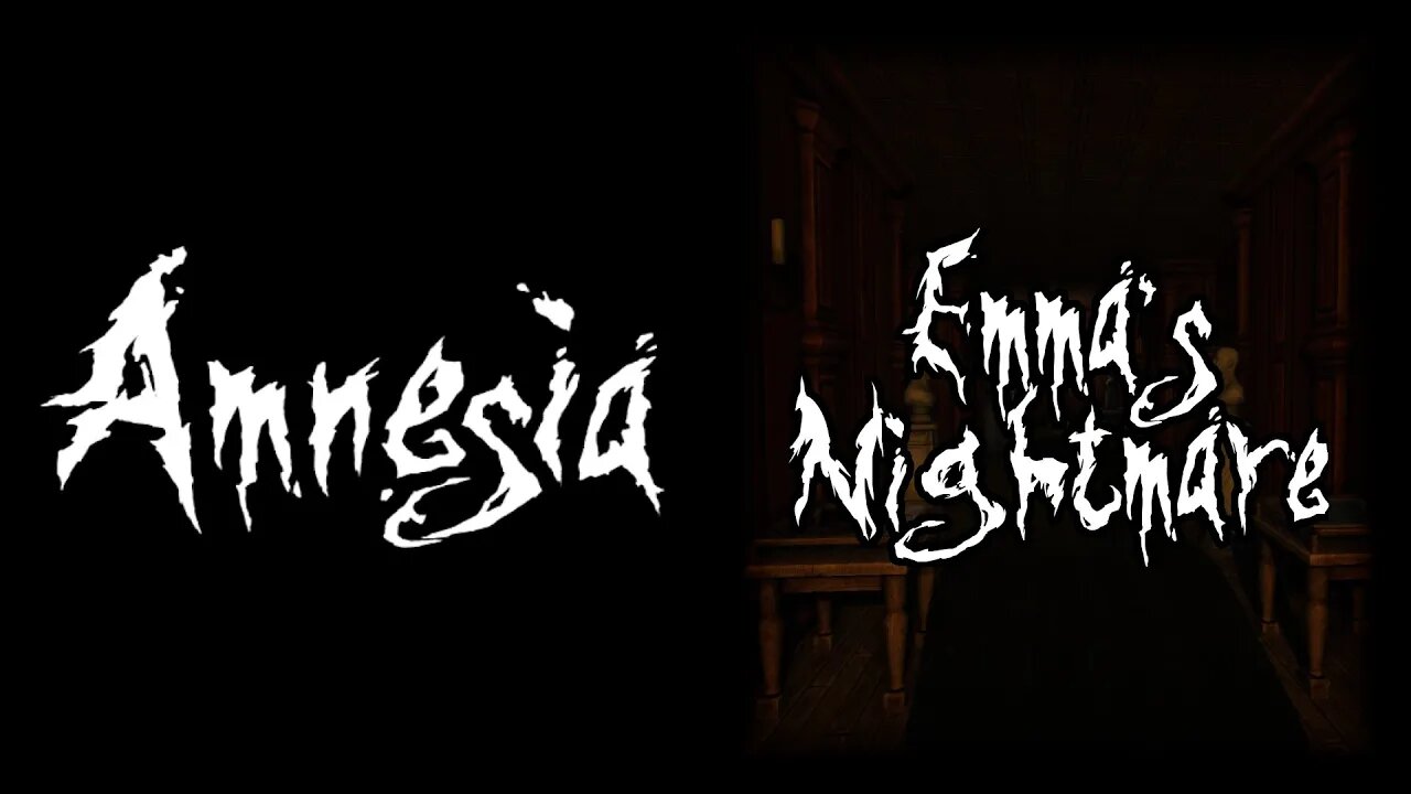 Amnesia: Emma's Nightmare