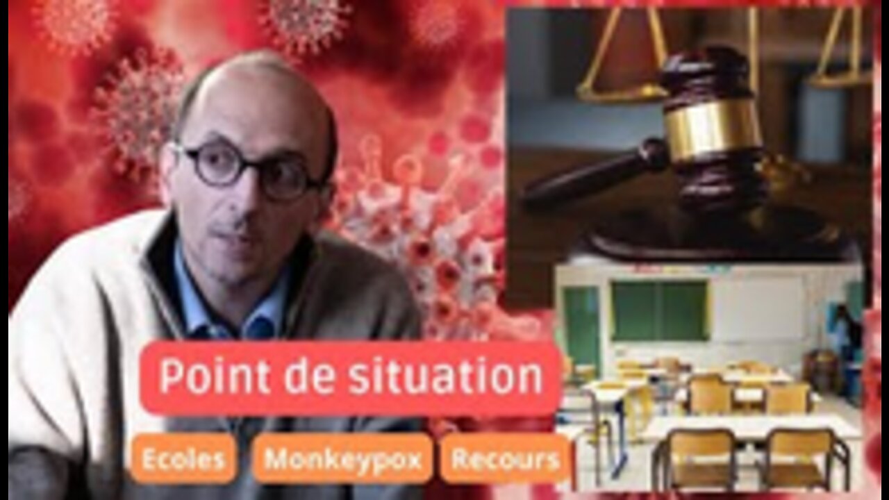 Point de situation écoles, Monkeypox, recours