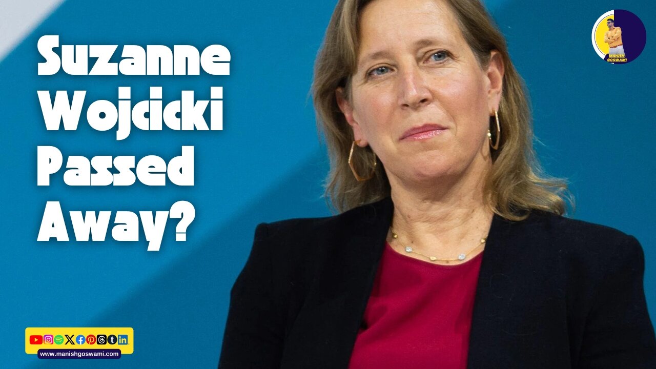 Shocking Rumor Is YouTube CEO Susan Wojcicki Really Dead The Truth Revealed!