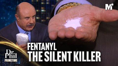 FENTANYL, The DEADLY DRUG SNEAKING Into Kids' Medicine | Dr. Phil Primetime