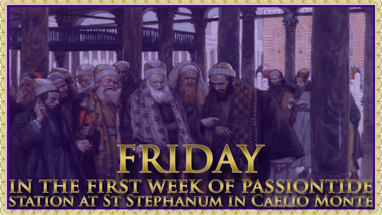 The Daily Mass: Passion Friday