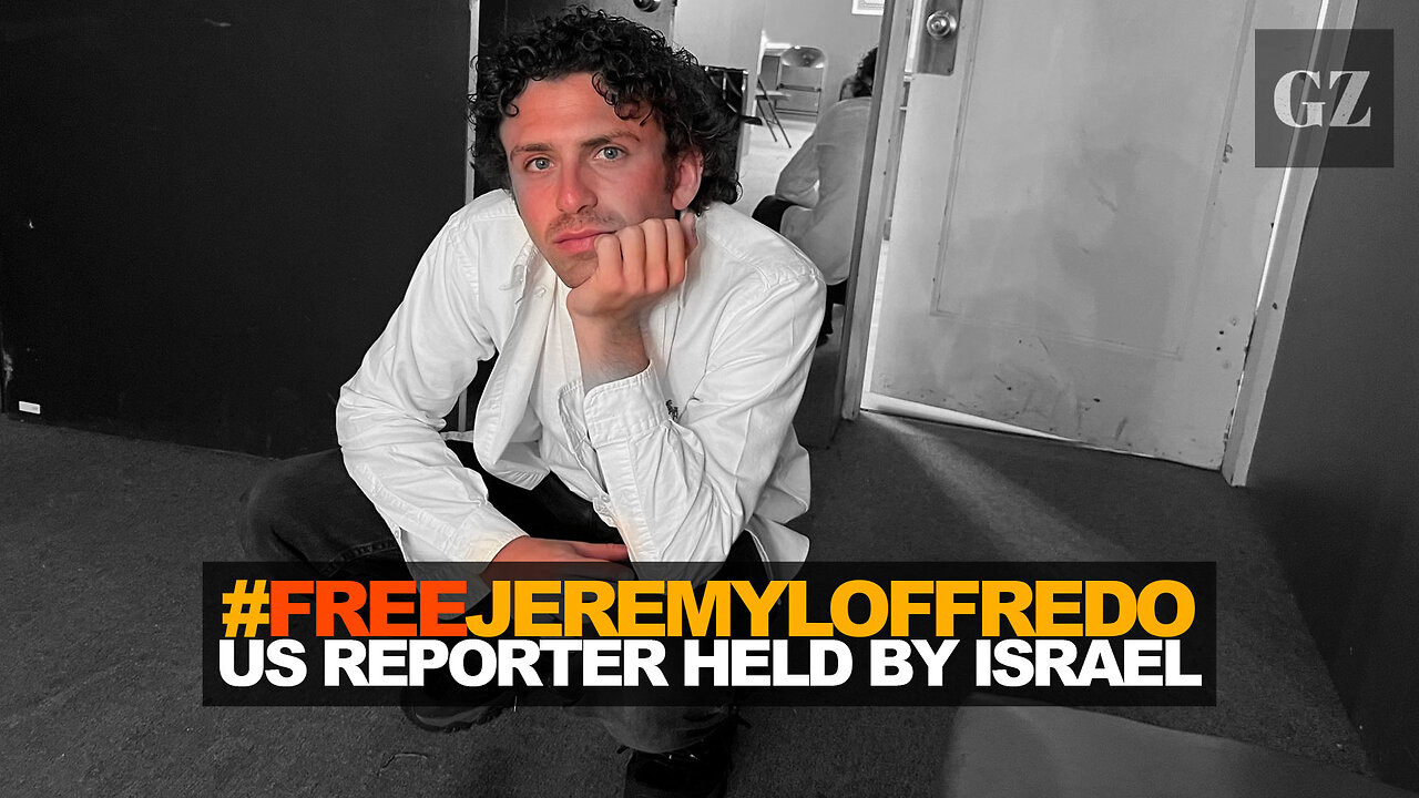 #FreeJeremyLoffredo - US reporter held by Israel