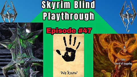 Skyrim Budjo Blind Playthrough Ep. #47 - Thoron and Molag Bal