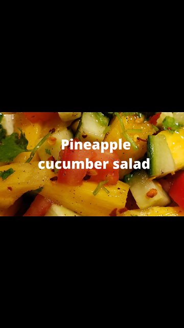 How to make pineapple cucumber 🥒 salad 🥗