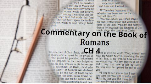 Commentary On The Book Of Romans. CH 4.