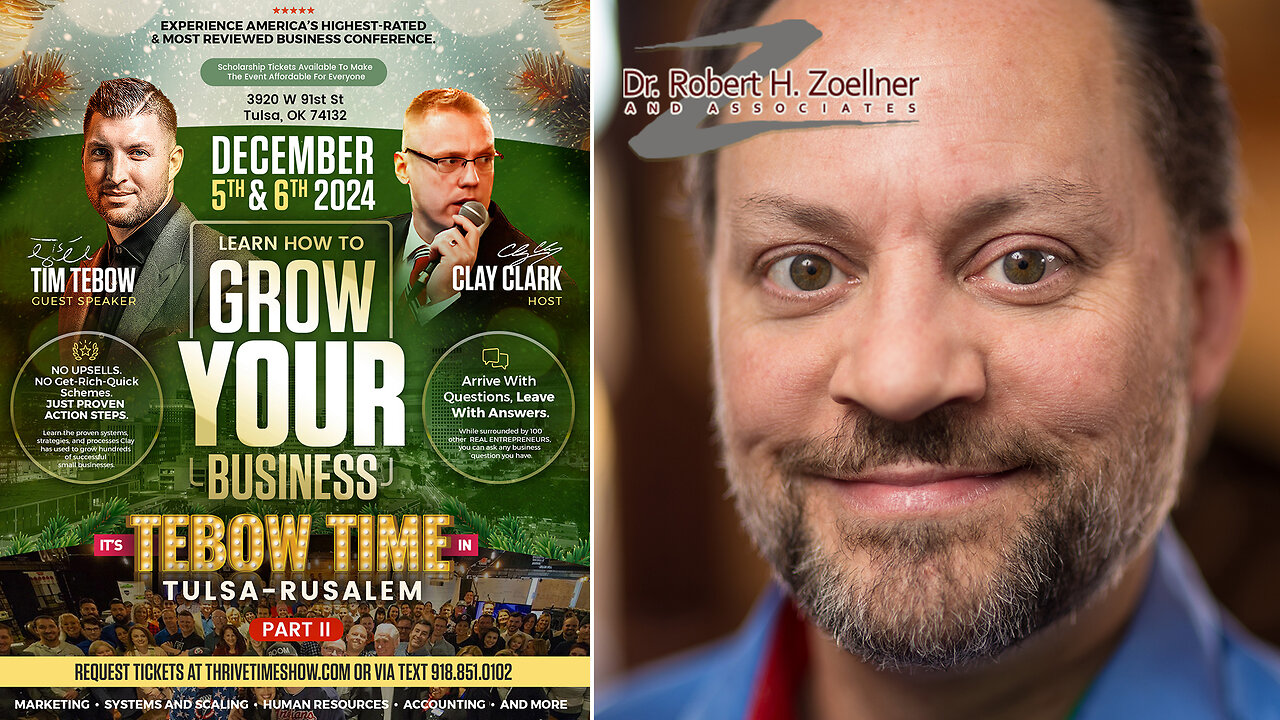 Dr. Zoellner | What Would Z Do? Doctor Robert Zoellner Teaches the 10 Principles He Uses to Start Several Multi-Million Dollar Businesses + Join Tebow At Clay Clark's Dec 5-6 2024 Business Conference (Recorded 2018)