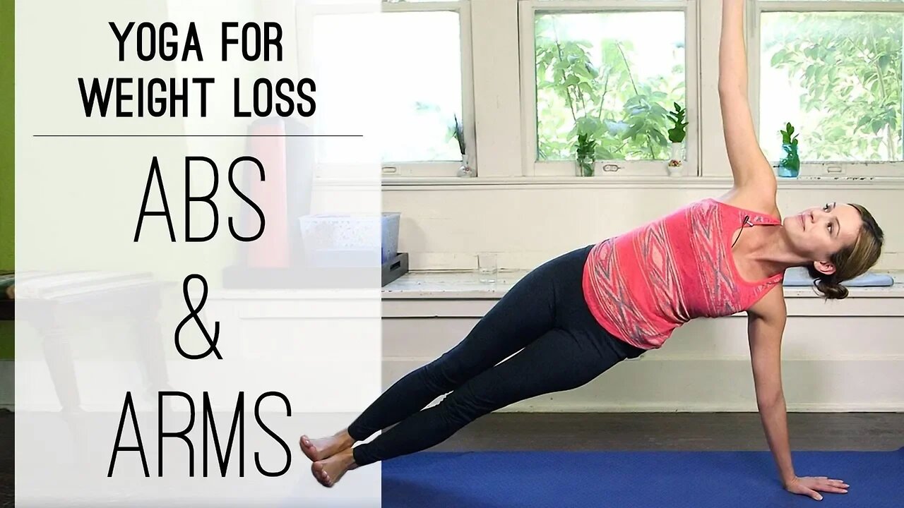 Yoga for Weight Loss | Abs & Arms | Yoga With Adriene