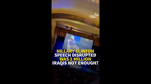 HILLARY CLINTON SPEECH DISRUPTED WAS 1 MILLION IRAQIS NOT ENOUGH?