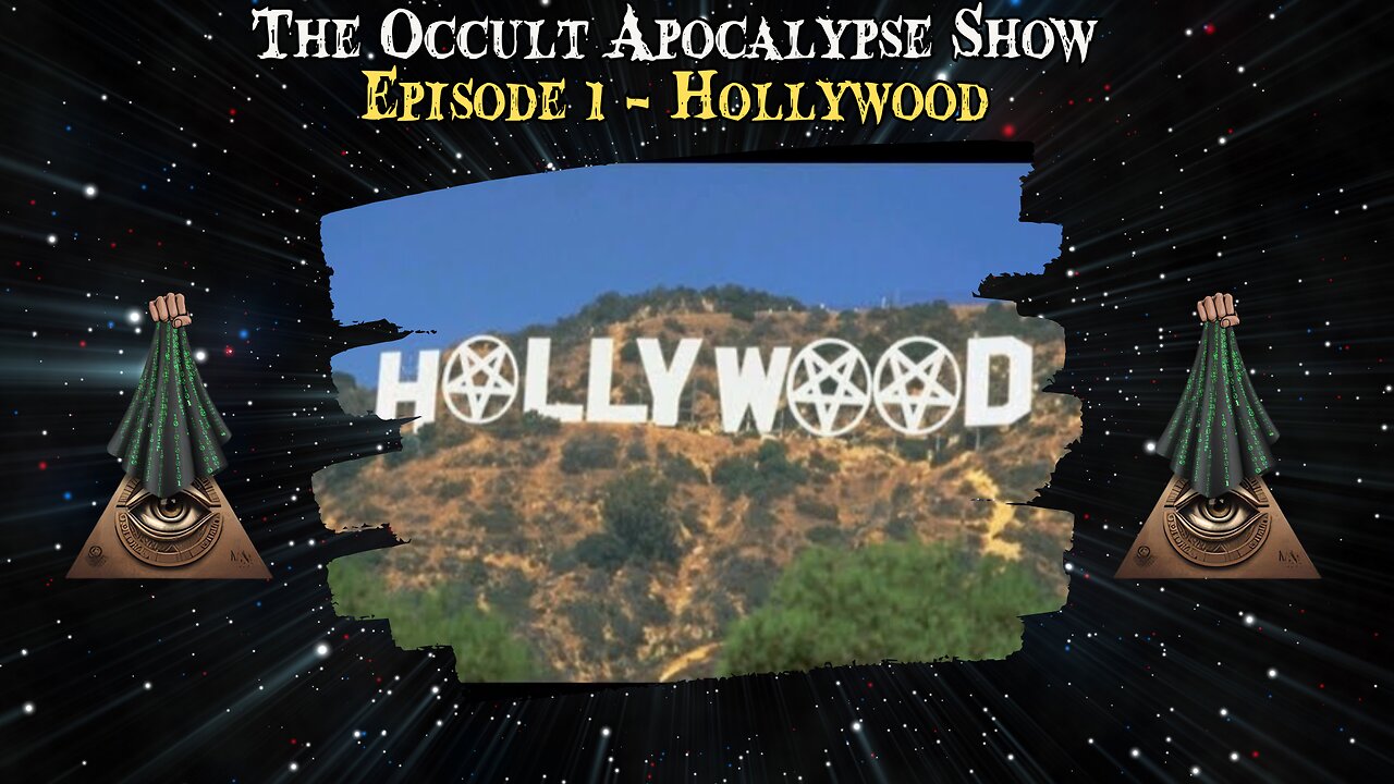 The Occult Apocalypse Show - Episode 1: Hollywood