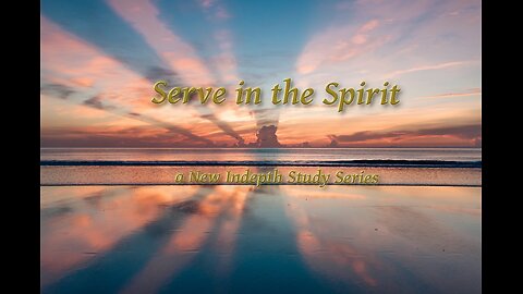 Serve in Spirit P13 The Problem with Personality
