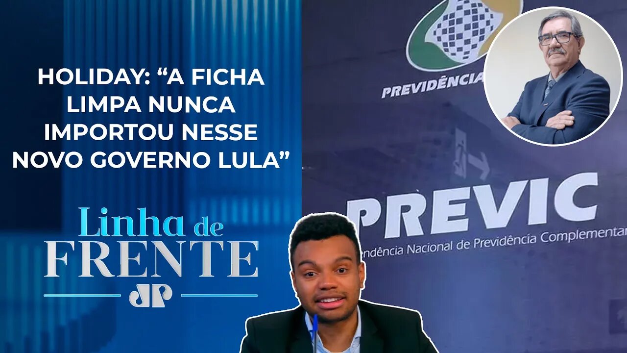 Diretor de fiscalização da Previc é alvo de processos I LINHA DE FRENTE